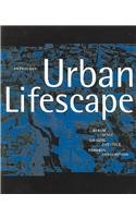 Beispielbild fr Urban Lifescape: Space, Lifestyle, Consumption zum Verkauf von AwesomeBooks