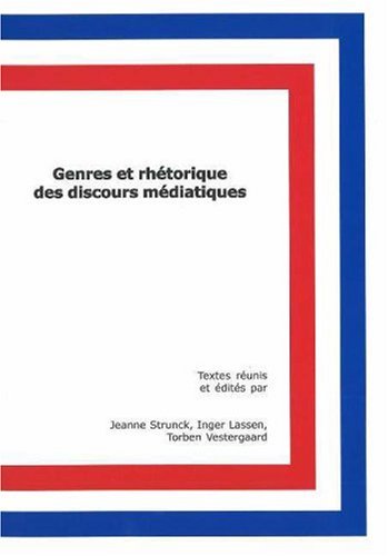 Stock image for Genres et Rhetorique des Discours Mediatiques for sale by ISD LLC