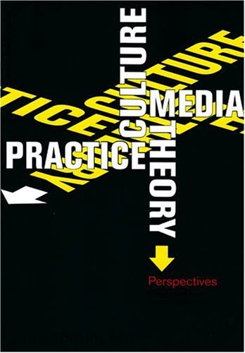 Beispielbild fr Culture, Media, Theory, Practice: Perspectives zum Verkauf von ISD LLC