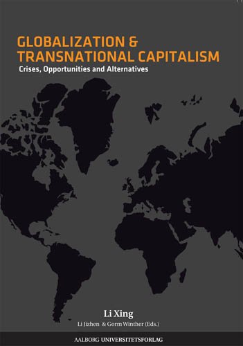 9788773079560: Globalization & Transnational Capitalism: Crisis, Opportunities & Alternatives