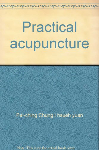 Practical Acupuncture: An Illustrated Introduction