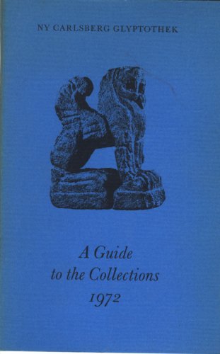 9788774520108: NY CARLSBERG GLYPTOTHEK (A Guide to the Collections, 1972)