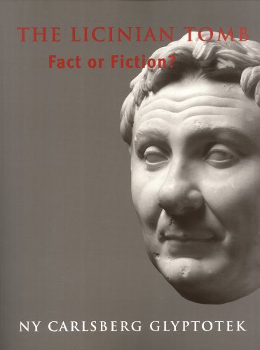 Beispielbild fr The Licinian Tomb: Fact Or Fiction? (Meddelelser fra Ny Carlsberg Glyptotek, 5) zum Verkauf von Powell's Bookstores Chicago, ABAA