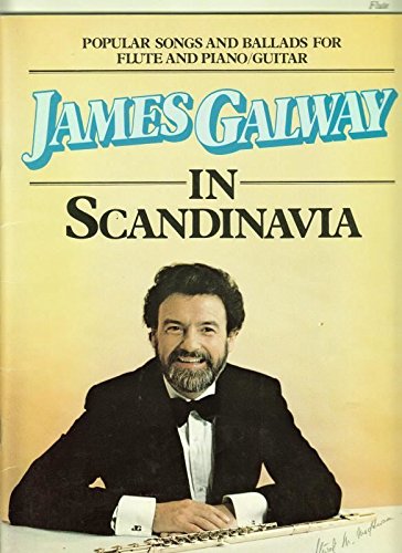 9788774550723: James Galway in Scandinavia: Songs & Ballads