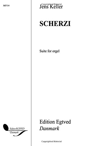 Imagen de archivo de Jens Keller, Scherzi For OrgelOrgel : Buch a la venta por AHA-BUCH GmbH
