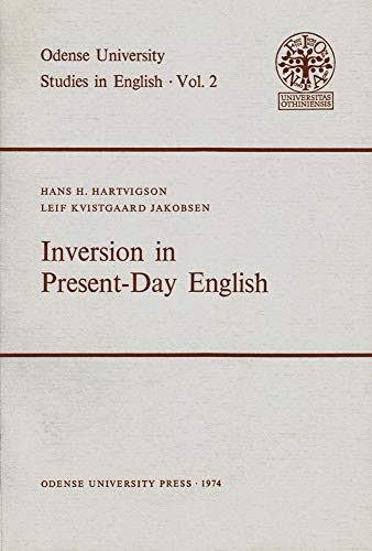 Stock image for Inversion in Present-Day English (Odense University Studies in English) for sale by Goldstone Books