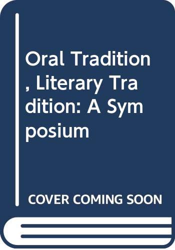 Stock image for Oral Tradition, Literary Tradition: A Symposium Foote, Peter; Bekker-Nielsen, Hans; Haarder, Andreas and Nielsen, Hans Frede for sale by The Compleat Scholar