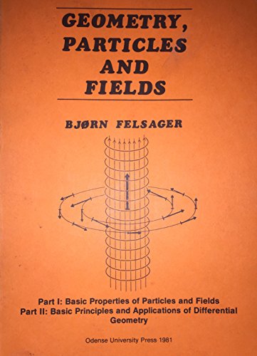 Beispielbild fr Geometry, Particles and Fields zum Verkauf von Better World Books