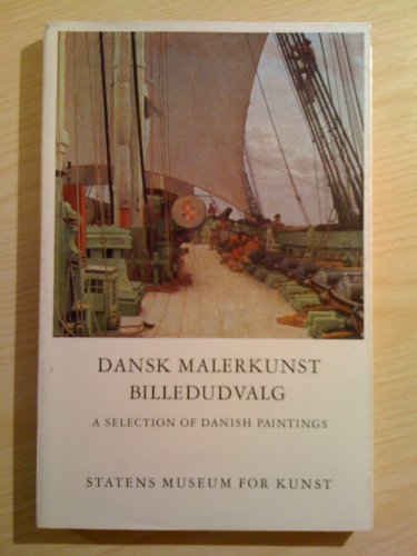 Beispielbild fr Dansk malerkunst : billedudvalg =: A selection of Danish paintings in the Royal Museum of Fine Arts in Copenhagen zum Verkauf von The Guru Bookshop