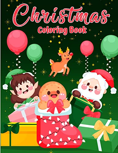 Stock image for Christmas Coloring Book for Toddlers and Kids: Fun Simple Christmas Designs for Toddlers and Kids Christmas Pages to Color Including Santa, Christmas Trees, Reindeer, Snowman for sale by Big River Books