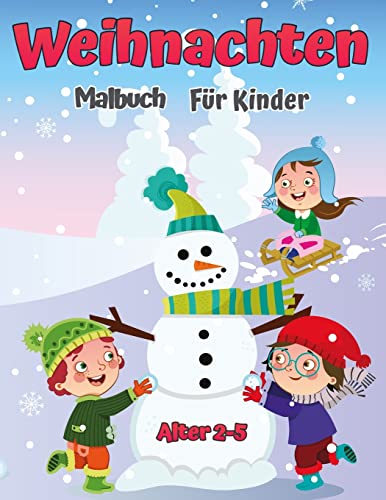Stock image for Christmas Coloring Book for Kids Ages 2-5: A collection of fun and easy Christmas Day coloring pages for kids, toddlers and preschoolers (German Edition) for sale by Big River Books