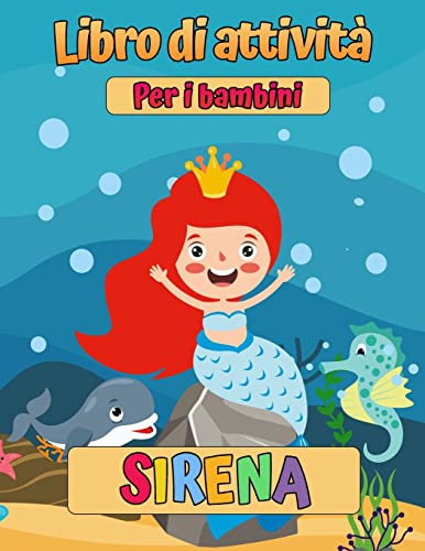 Beispielbild fr Sirene: Un libro da colorare e attivit per bambini (libri di attivit da colorare per bambini) zum Verkauf von Buchpark