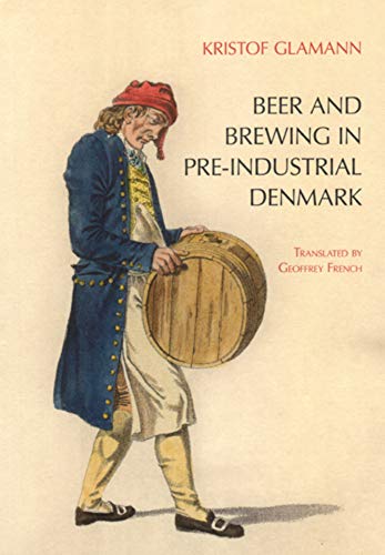 9788776740689: Beer And Brewing in Pre-industrial Denmark