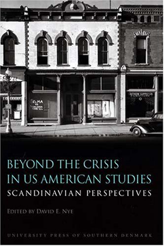 Stock image for Beyond the Crisis in US American Studies: Scandinavian Perspectives for sale by Midtown Scholar Bookstore
