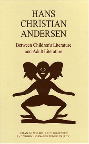 Imagen de archivo de Hans Christian Andersen: Between Children's Literature and Adult Literature a la venta por Daedalus Books