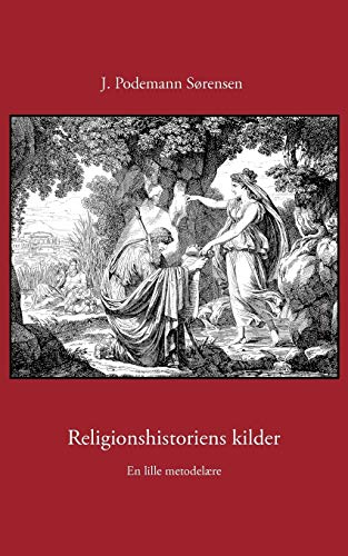 Stock image for Religionshistoriens kilder: En lille metodelre (Danish Edition) for sale by Lucky's Textbooks