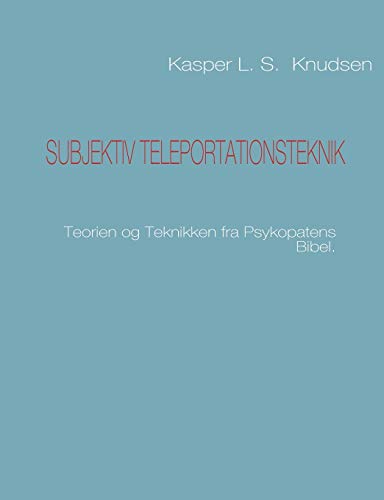 Beispielbild fr Subjektiv Teleportationsteknik (Danish Edition) zum Verkauf von Lucky's Textbooks