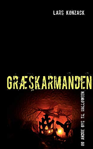 Stock image for Grskarmanden: og andre gys til halloween (Danish Edition) for sale by Lucky's Textbooks