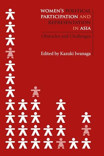 Beispielbild fr Womens Political Participation and Representation in Asia: Obstacles and Challenges (Women and Politics in Asia) zum Verkauf von Green Street Books