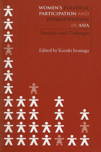 Stock image for Women's Political Participation and Representation in Asia: Obstacles and Challenges (Women and Politics in Asia) for sale by Ergodebooks