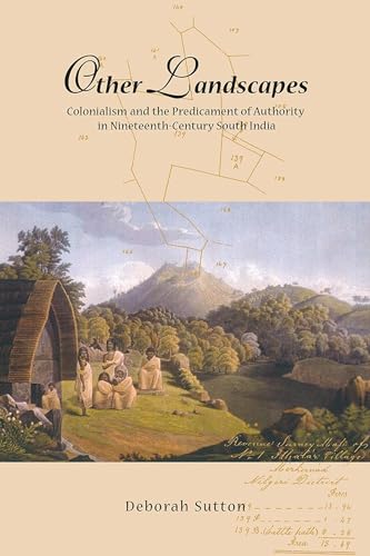 Stock image for Other Landscapes: Colonialism and the Predicament of Authority in Nineteenth-Century South India (Nias Monographs) for sale by HPB-Red