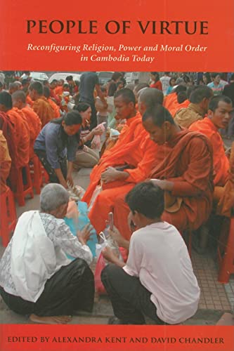 Beispielbild fr People of Virtue: Reconfiguring Religion, Power and Moral Order in Cambodia Today zum Verkauf von ThriftBooks-Atlanta