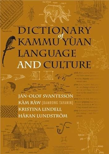Stock image for Dictionary of Kammu Yuan Language and Culture (Nordic Institute of Asian Studies Nias Reference Library) for sale by Midtown Scholar Bookstore