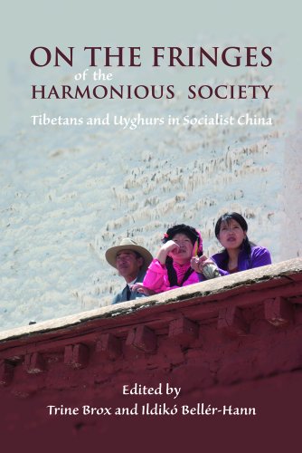 Beispielbild fr On the Fringes of the Harmonious Society: Tibetans and Uyghurs in Socialist China (Nias-nordic Institute of Asian Studies, Studies in Asian Topics) zum Verkauf von Midtown Scholar Bookstore