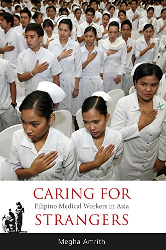 Beispielbild fr Caring for Strangers: Filipino Medical Workers in Asia (NIAS Monographs, 4) zum Verkauf von BooksRun