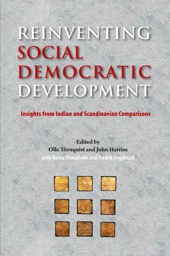 Stock image for Reinventing Social Democratic Development Insights from Indian and Scandinavian Comparisons for sale by Michener & Rutledge Booksellers, Inc.