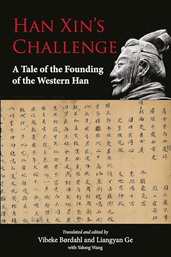 Stock image for Han Xin  s Challenge: A Tale of the Founding of the Western Han (Nordic Institute OS Asian Studies Voices of Asia) for sale by Books From California