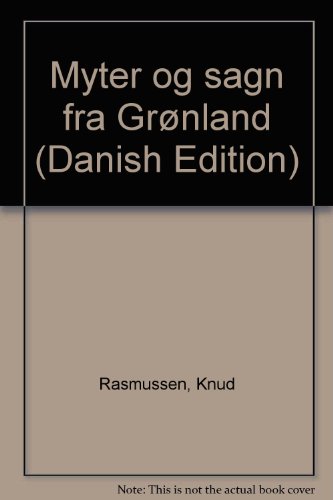 9788778013750: Myter og sagn fra Grnland (Danish Edition)