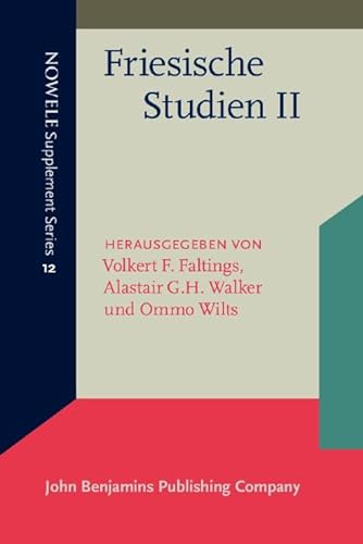 Friesische Studien II. - FALTINGS (Volkert F.), WALKER (Alastair G.H.), WILTS (Ommo) [Hrsg.]