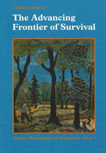 Imagen de archivo de The Advancing Frontier of Survival (Odense Monographs on Population Aging) a la venta por Hay-on-Wye Booksellers