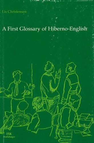 Stock image for A First Glossary of HibernoEnglish for sale by PBShop.store US