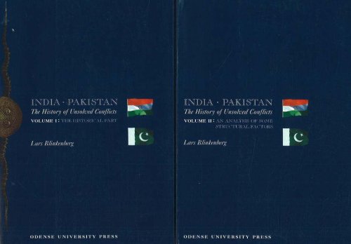 India-Pakistan: The History of Unsolved Conflicts Volume II an Analysis of Some Structural Factors