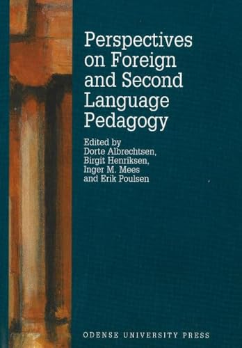 Perspectives on Foreign and Second Language Pedagogy (9788778383853) by Dorte Albrechtsen; Birgit Henriksen; Erik Poulsen; Inger M. Mees