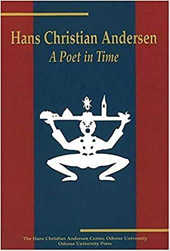 9788778384492: Hans Christian Andersen: A Poet in Time
