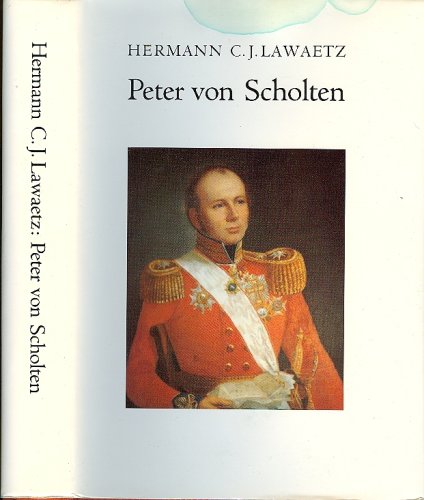 Imagen de archivo de Peter von Scholten (West Indian Period Images from the Days of the Last Governor General) a la venta por Zubal-Books, Since 1961