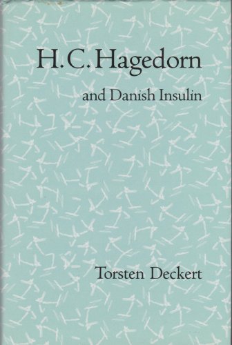 Beispielbild fr H.C. Hagedorn & Danish Insulin zum Verkauf von Better World Books