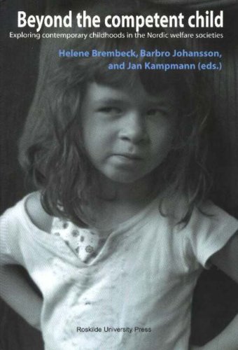 9788778672889: Beyond the Competent Child: Exploring Contemporary Childhoods in the Nordic Welfare Societies