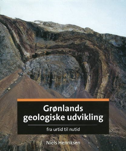 9788778711632: Grnlands geologiske udvikling: fra urtid til nutid