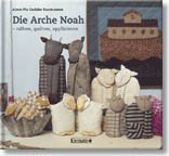 Beispielbild fr Die Arche Noah - nhen, quilten, applizieren zum Verkauf von medimops