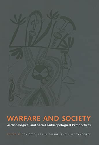 Beispielbild fr Warfare & Society: Archaeological & Social Anthropological Perspectives zum Verkauf von Anybook.com
