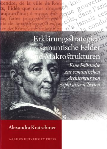 Erklarungsstrategien, semantische Felder und Makrostrukturen: Eine Fallstudie zur semantischen Ar...