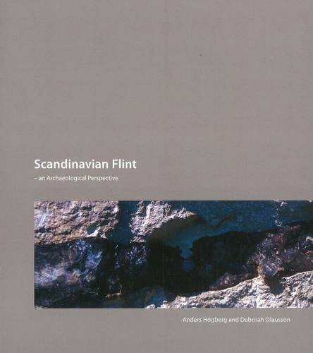 9788779342798: Scandinavian Flint: An Archaeological Perspective