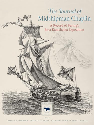 9788779343146: Journal of Midshipman Chaplin: A Record of Bering's First Kamchatka Expedition: 5 (Beringiana)