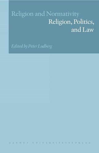 Religion and Normativity, Volume III: Religion, Politics, and Law