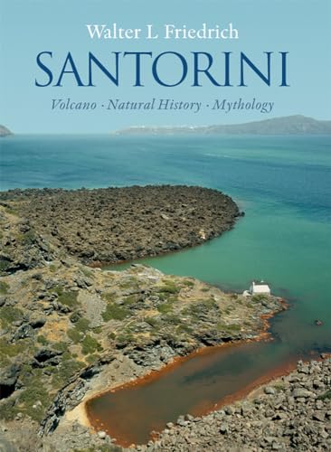 Beispielbild fr Santorini: Volcano, Natural History, Mythology zum Verkauf von HPB-Diamond
