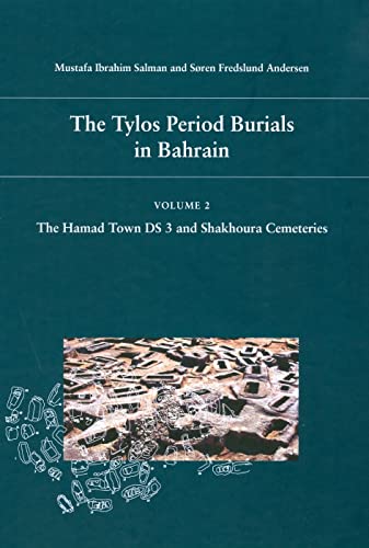 Stock image for Tylos Period Burials in Bahrain for sale by Kennys Bookshop and Art Galleries Ltd.